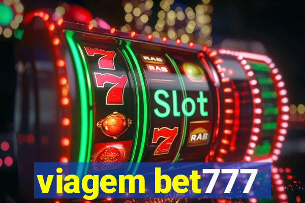 viagem bet777